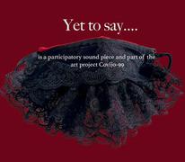Yet to say - call